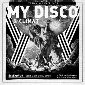 EscExp#28 : MY DISCO + CLIMAT